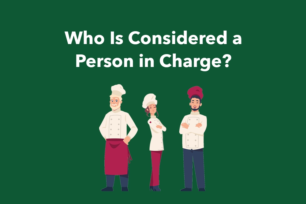 Who Is Considered A Person In Charge FoodSafePal 