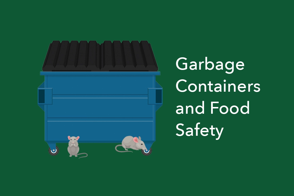 Garbage Containers and Food Safety for Food Handlers – FoodSafePal