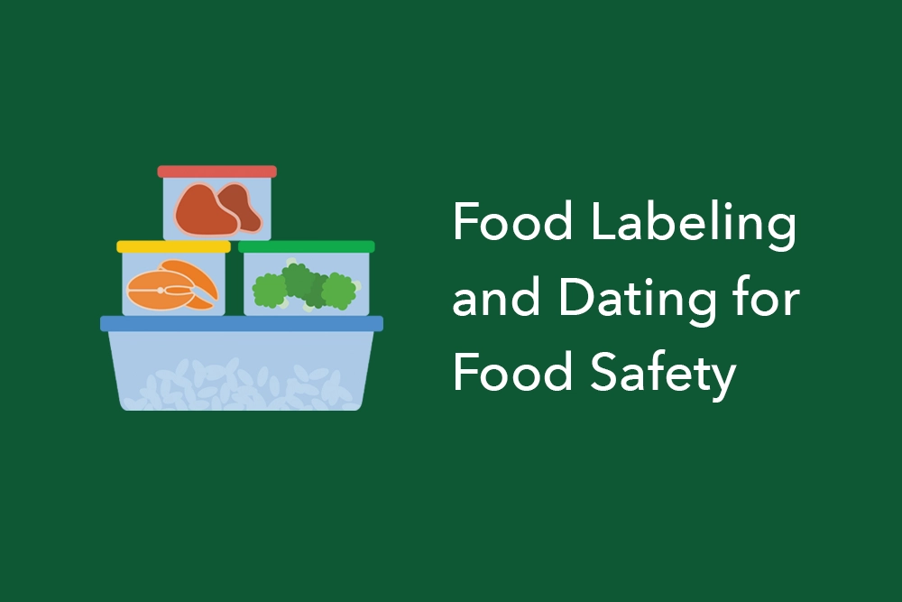 your-guide-to-food-labeling-and-dating-for-food-safety-foodsafepal