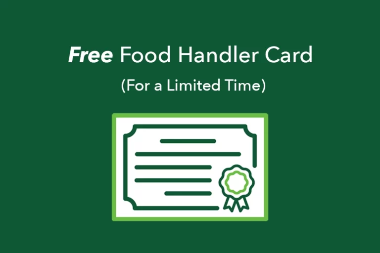 Earn Your Food Handler Card Online for Free (For a Limited Time)