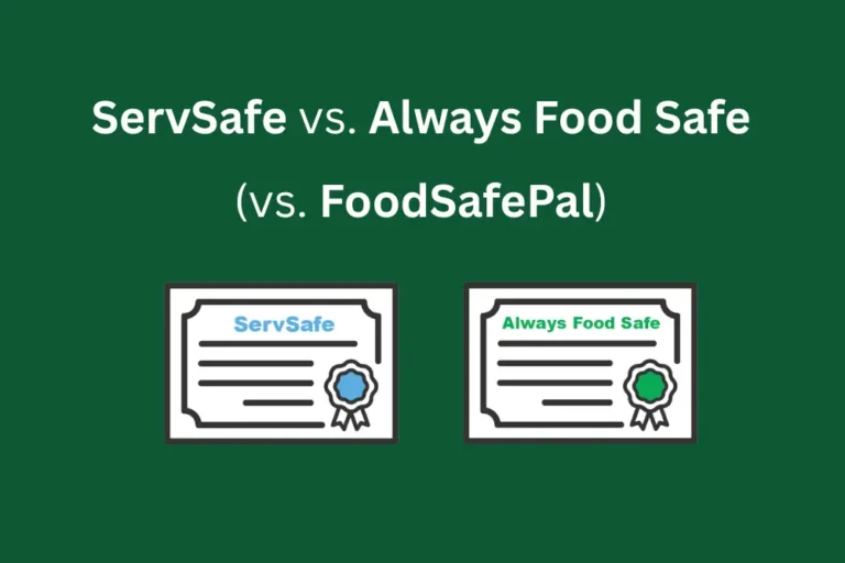 ServSafe vs. Always Food Safe vs. FoodSafePal