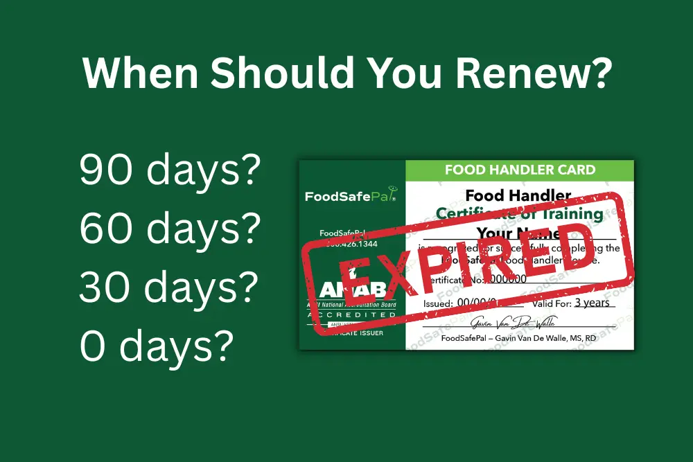 How early can you renew a food handlers card