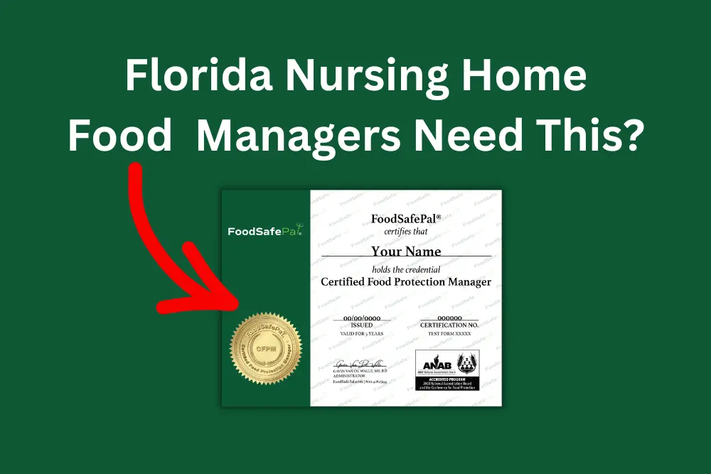 Florida food manager certification requirements for nursing homes