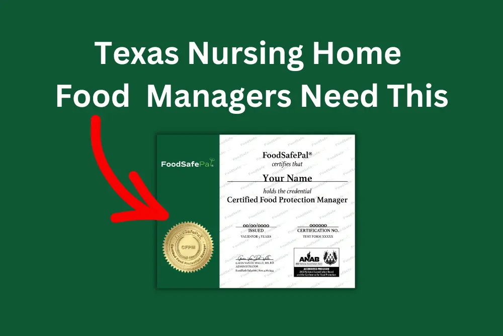 Texas food manager certification requirements for nursing homes