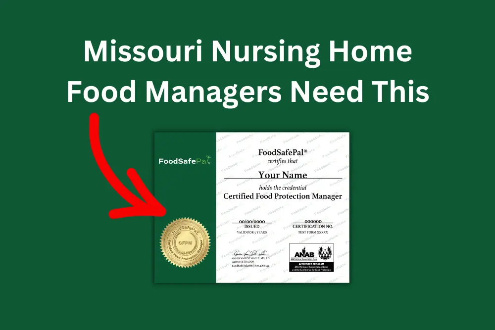Missouri food manager certification requirements for nursing homes