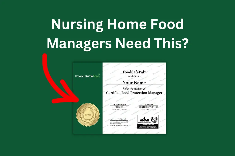 Food Manager Certification Requirements for Nursing Homes